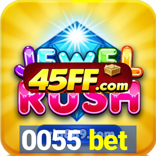 0055 bet